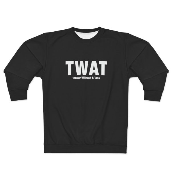 TWAT Sweatshirt Hot on Sale